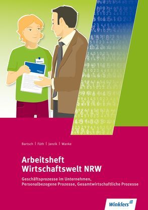 Wirtschaftswelt NRW von Bartsch,  Thomas, Füth,  Günter, Janzik,  Nikolaus, Wanke,  Heidemarie