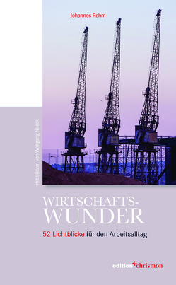 Wirtschaftswunder von Noack,  Wolfgang, Rehm,  Johannes