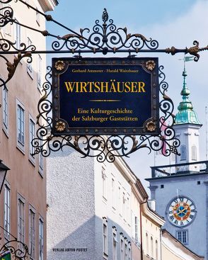 Wirtshäuser von Ammerer,  Gerhard, Waitzbauer,  Harald