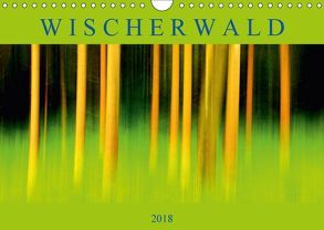 Wischerwald (Wandkalender 2018 DIN A4 quer) von GUGIGEI