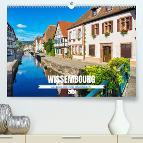 Wissembourg – Das Elsass von seiner schönsten Seite (hochwertiger Premium Wandkalender 2024 DIN A2 quer), Kunstdruck in Hochglanz von Bartruff,  Thomas