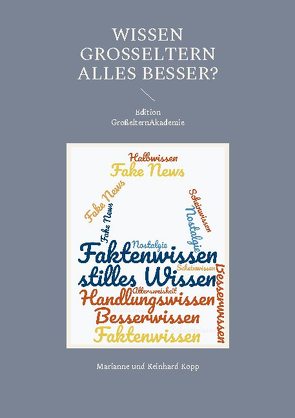 Wissen Großeltern alles besser? von Kopp,  Marianne, Kopp,  Reinhard