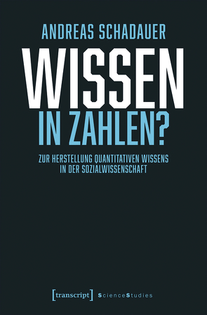 Wissen in Zahlen? von Schadauer,  Andreas