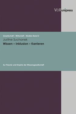 Wissen – Inklusion – Karrieren von Hölscher,  Barbara, Suchanek,  Justine