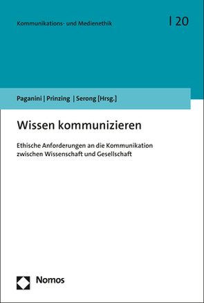 Wissen kommunizieren von Paganini,  Claudia, Prinzing,  Marlis, Serong,  Julia