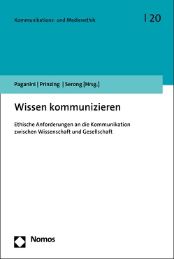 Wissen kommunizieren von Paganini,  Claudia, Prinzing,  Marlis, Serong,  Julia