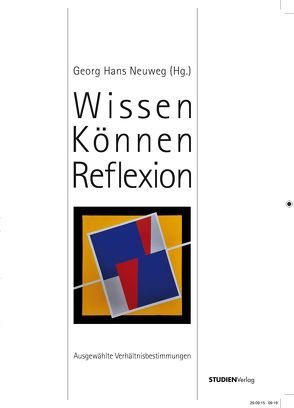 Wissen – Können – Reflexion von Neuweg,  Georg Hans