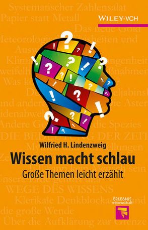 Wissen macht schlau von Lindenzweig,  Wilfried H.