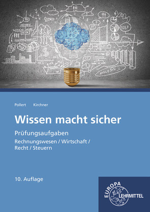 Wissen macht sicher von Kirchner,  Bernd, Pollert,  Achim