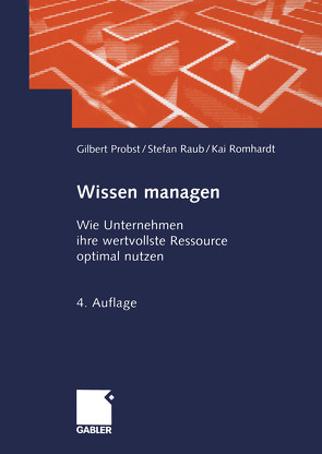 Wissen managen von Probst,  Gilbert, Raub,  Steffen, Romhardt,  Kai