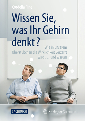 Wissen Sie, was Ihr Gehirn denkt? von Fine,  Cordelia, Wissmann,  Jorunn