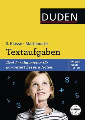 Wissen – Üben – Testen: Mathematik – Textaufgaben 3. Klasse von Hennig,  Dirk, Müller-Wolfangel,  Ute, Scholz,  Barbara, Schreiber,  Beate