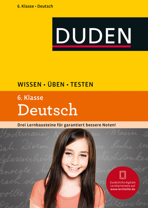 Wissen – Üben – Testen: Deutsch 6. Klasse von Ising,  Annegret, Richter,  Hans-Jörg, Schulenberg,  Wencke, Steinhauer,  Anja