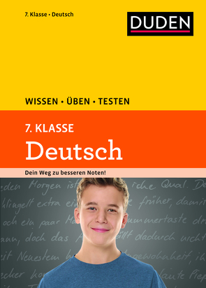 Wissen – Üben – Testen: Deutsch 7. Klasse von Ising,  Annegret, Richter,  Hans-Jörg, Schulenberg,  Wencke, Steinhauer,  Anja