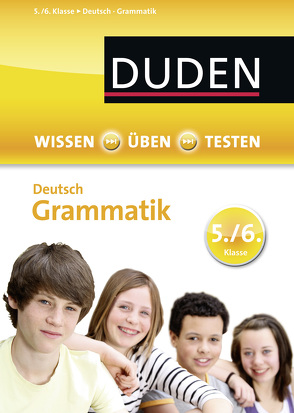 Wissen – Üben – Testen: Deutsch – Grammatik 5./6. Klasse von Kölmel,  Birgit