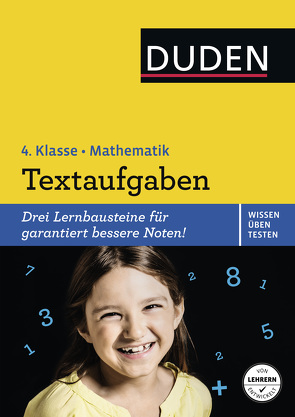 Wissen – Üben – Testen: Mathematik – Textaufgaben 4. Klasse von Hennig,  Dirk, Müller-Wolfangel,  Ute, Scholz,  Barbara, Schreiber,  Ute