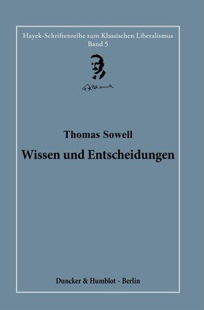 Wissen und Entscheidungen. von Bouillon,  Hardy, Sowell,  Thomas