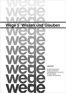 Wissen und Glauben von Berg,  Holger, Grüner,  Friedrich, Schnitzler,  Hans A