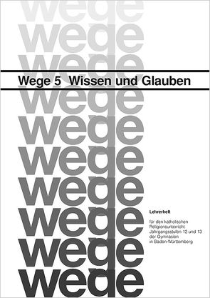 Wissen und Glauben von Berg,  Holger, Grüner,  Friedrich, Schnitzler,  Hans A