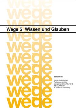 Wissen und Glauben von Berg,  Holger, Grüner,  Friedrich, Schnitzler,  Hans A