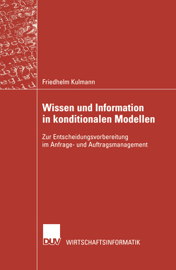 Wissen und Information in konditionalen Modellen von Kulmann,  Friedhelm