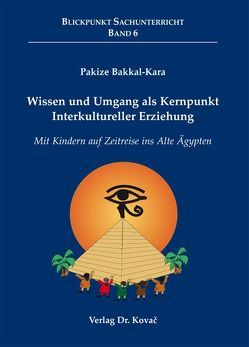 Wissen und Umgang als Kernpunkt Interkultureller Erziehung von Bakkal-Kara,  Pakize