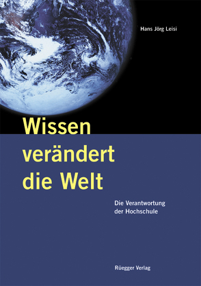 Wissen verändert die Welt von Leisi,  Hans Jörg