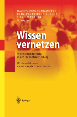 Wissen vernetzen von Peters,  Sibylle, Schnauffer,  Hans-Georg, Stieler-Lorenz,  Brigitte