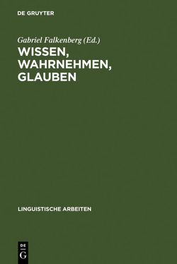 Wissen, Wahrnehmen, Glauben von Falkenberg,  Gabriel