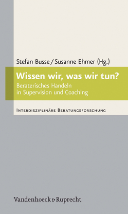 Wissen wir, was wir tun? von Busse,  Stefan, Ehmer,  Susanne