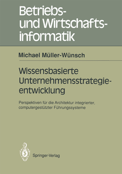 Wissenbasierte Unternehmensstrategieentwicklung von Müller-Wünsch,  Michael