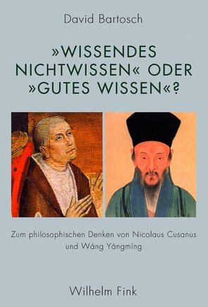 „Wissendes Nichtwissen“ oder „gutes Wissen“? von Bartosch,  David