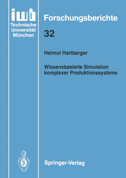 Wissensbasierte Simulation komplexer Produktionssysteme von Hartberger,  Helmut