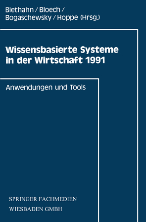 Wissensbasierte Systeme in der Wirtschaft 1991 von Biethahn,  Jörg