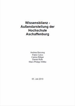 Wissensbilanz – Aussendarstellung der Hochschule Aschaffenburg von Alm,  Wolfgang, Bassing,  Andrea, Calvo,  Pablo, Hofmann,  Georg Rainer