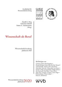 Wissenschaft als Beruf von Mieg,  Harald A., Schnell,  Christiane, Zimmermann,  Rainer E.