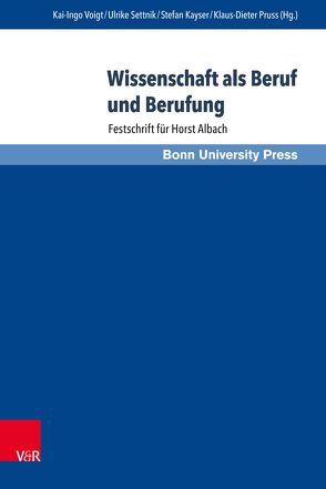 Wissenschaft als Beruf und Berufung von Baumann,  Uwe, Becker,  Thomas, Beckmann,  Jan, Brockhoff,  Klaus, Bruse,  Helmut, del Val,  María Teresa, Echevarría',  Santiago, Ehrmann,  Thomas, Guntram,  Ulrich, Henzler,  Herbert, Hoch,  Michael, im Brahm-Droege,  Hedda, Kayser,  Stefan, Leu,  Maja, Liebig,  Volkmar, Nahler,  Stefanie, Pruss,  Klaus-Dieter, Reese,  Joachim, Sabel,  Hermann, Sadowski,  Dieter, Scheer,  August-Wilhelm, Schwarz,  Rainer, Settnik,  Ulrike, Voigt,  Kai-Ingo, Weimer,  Theodor, Wieandt,  Axel, Witt,  Peter