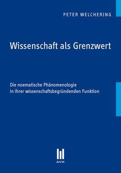 Wissenschaft als Grenzwert von Welchering,  Peter