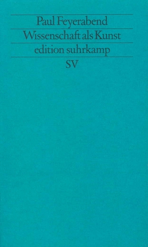 Wissenschaft als Kunst von Feyerabend,  Paul