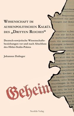 Wissenschaft im außenpolitischen Kalkül des „Dritten Reiches“ von Dafinger,  Johannes