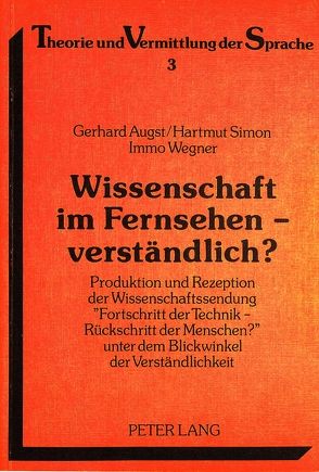 Wissenschaft im Fernsehen – verständlich? von Augst,  Gerhard, Simon,  Hartmut, Wegner,  Immo