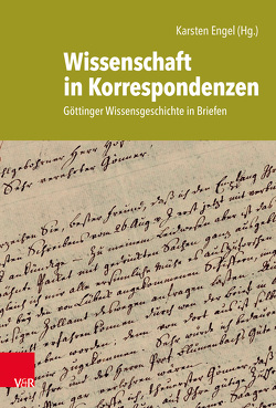 Wissenschaft in Korrespondenzen von Böker,  Wolfgang, Brandt,  Andreas, Bucher,  Gudrun, Engel,  Karsten, Forney,  Christian, Gädeke,  Nora, Müller,  Olaf, Mulsow,  Martin, Roth,  Udo, Saada,  Anne, Sonntag,  Otto, Stiening,  Gideon, Stuber,  Martin