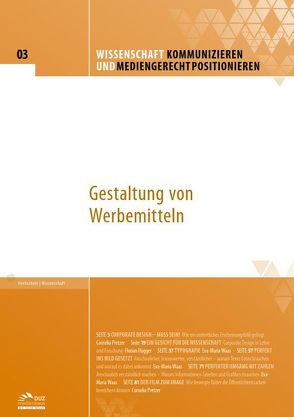 Wissenschaft kommunizieren und mediengerecht positionieren – Heft 3 von Hugger,  Florian, Pretzer,  Cornelia, Waas,  Eva-Maria