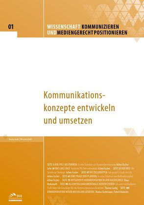 Wissenschaft kommunizieren und mediengerecht positionieren – Heft 5 von Dietz,  Thoralf, Flieger,  Katja, Fromm,  Sabine, Herkenrath,  Klaus, Honecker,  Patrick, Kalbheim,  Eva M., Klocke,  Britta, Rehse,  Andre, Richter,  Wolfgang, Wimmer,  Monika