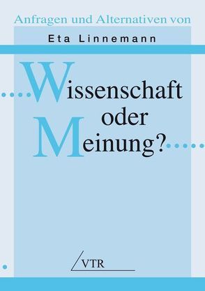 Wissenschaft oder Meinung? von Linnemann,  Eta