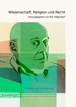 Wissenschaft, Religion und Recht von Acham,  Karl, Baurmann,  Michael, Becker,  Werner, Brugger,  Winfried, Bühler,  Axel, Engländer,  Armin, Gadenne,  Volker, Hilgendorf,  Eric, Huster,  Stefan, Kehrer,  Günter, Keuth,  Herbert, Kliemt,  Hartmut, Neumann,  Ulfried, Niemann,  Hans-Joachim, Norkus,  Zenonas, Pfahl-Traughber,  Armin, Schmidt,  Hermann Joseph, Schmidt-Salomon,  Michael, Steinvorth,  Ulrich, Streminger,  Gerhard, Thienel,  Rudolf, Vaas,  Rüdiger