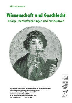 Wissenschaft und Geschlecht von Adam,  Salome, BdWi, Becker,  Ruth, Bultmann,  Torsten, Damus,  Sarah, Düber,  Dominik, Fröhlich,  Melanie, GEW, Goetz,  Judith, Greusing,  Inka, Gützkow,  Frauke, Hilbrich,  Romy, Himpele,  Klemens, Jäckel,  Jennifer, Jenter,  Anne, Kahlert,  Heike, Kaiser,  Florian, Keller,  Andreas, Klier,  Vera, Knauf,  Anne, Kneer,  Ursula, Mader,  Katharina, Marquardt,  Erik, Miethe,  Ingrid, Niederstraßer,  Mike, Notz,  Gisela, ÖH, Raab,  Heike, Rieske,  Thomas Viola, Salzwedel,  Cindy, Schultheiss,  Jana, StuRa FSU Jena, Weiss,  Alexandra, Woehl,  Stefanie, Wulz,  Janine, Zentner,  Werner