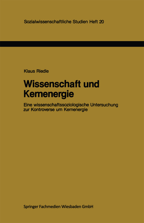 Wissenschaft und Kernenergie von Riedle,  Klaus