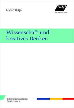 Wissenschaft und kreatives Denken von Blaga,  Lucian