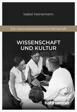 Wissenschaft und Kultur von Heinemann,  Isabel, Lehnstaedt,  Stephan, Tuchel,  Johannes